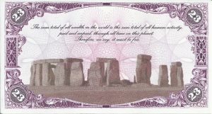 The reverse of the King Arthur £23 note. It reads: The sum total of all wealth in the world is the sum total of all human activity, paid and unpaid, through all time on this planet. Therefore, we say, it must be free